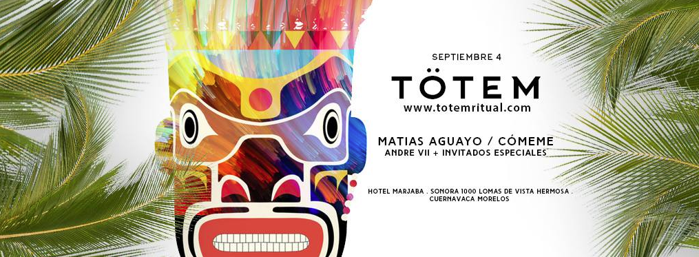 Totem Ritual en Cuernavaca con Matías Aguayo y Andre VII