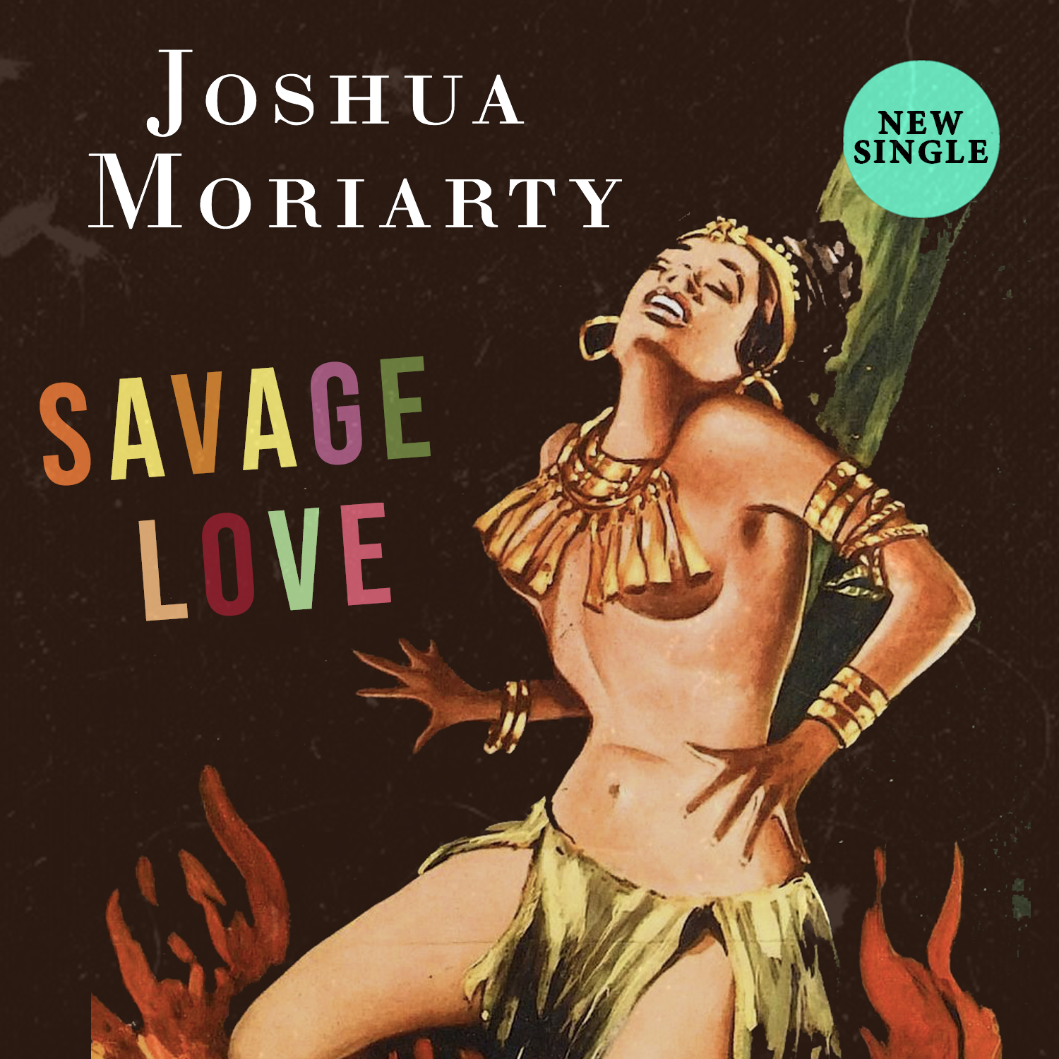 Joshua Moriarty Savage Love