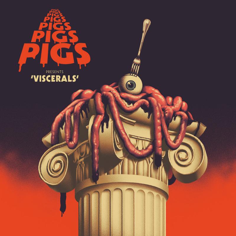 Pigs Pigs Pigs Pigs Pigs Pigs Pigs — Viscerals