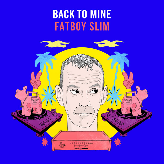 Fatboy Slim — Back To Mine