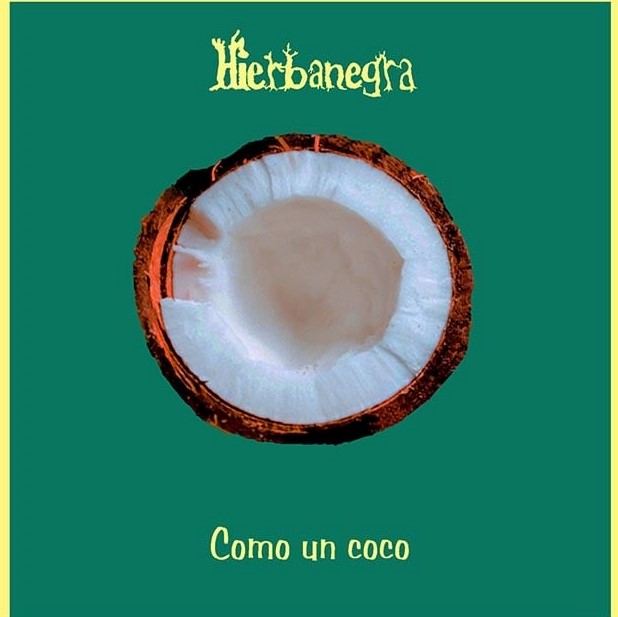 Hierbanegra (Como un Coco)