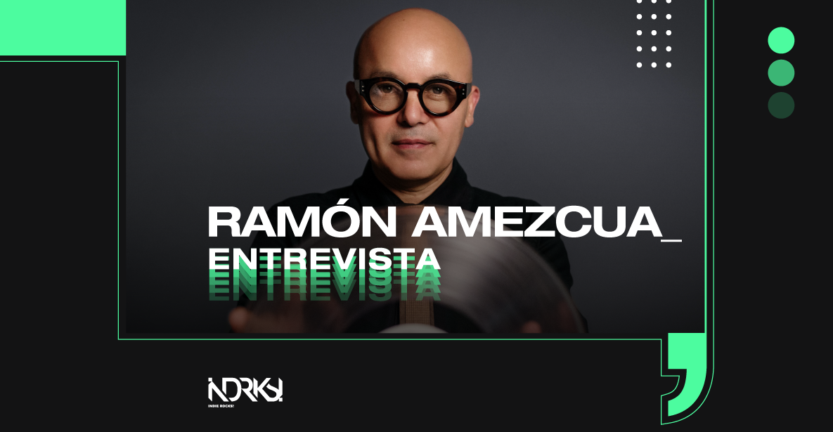 Entrevista con Ramón Amezcua