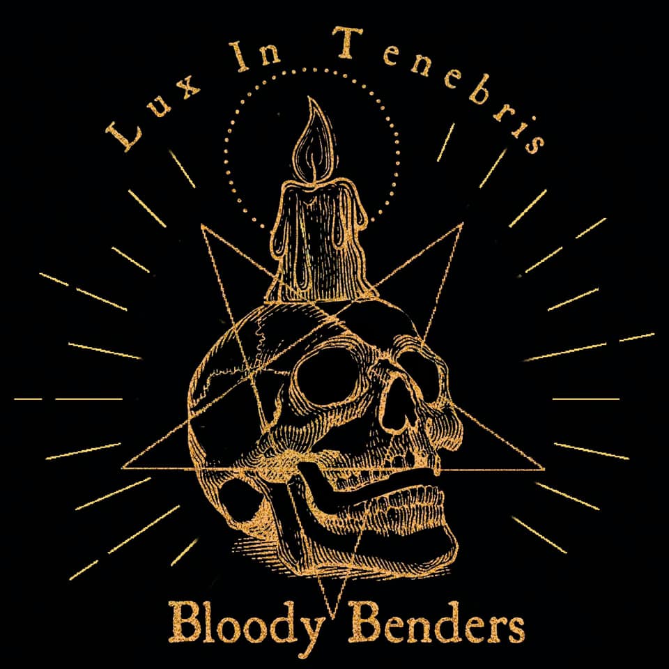 Bloody Benders (Lux In Tenebris)