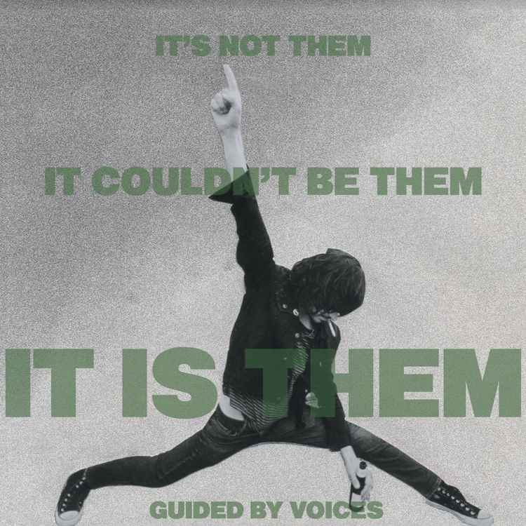 Guided by voices - It’s Not Them. It Couldn’t Be Them. It Is Them! (Art)