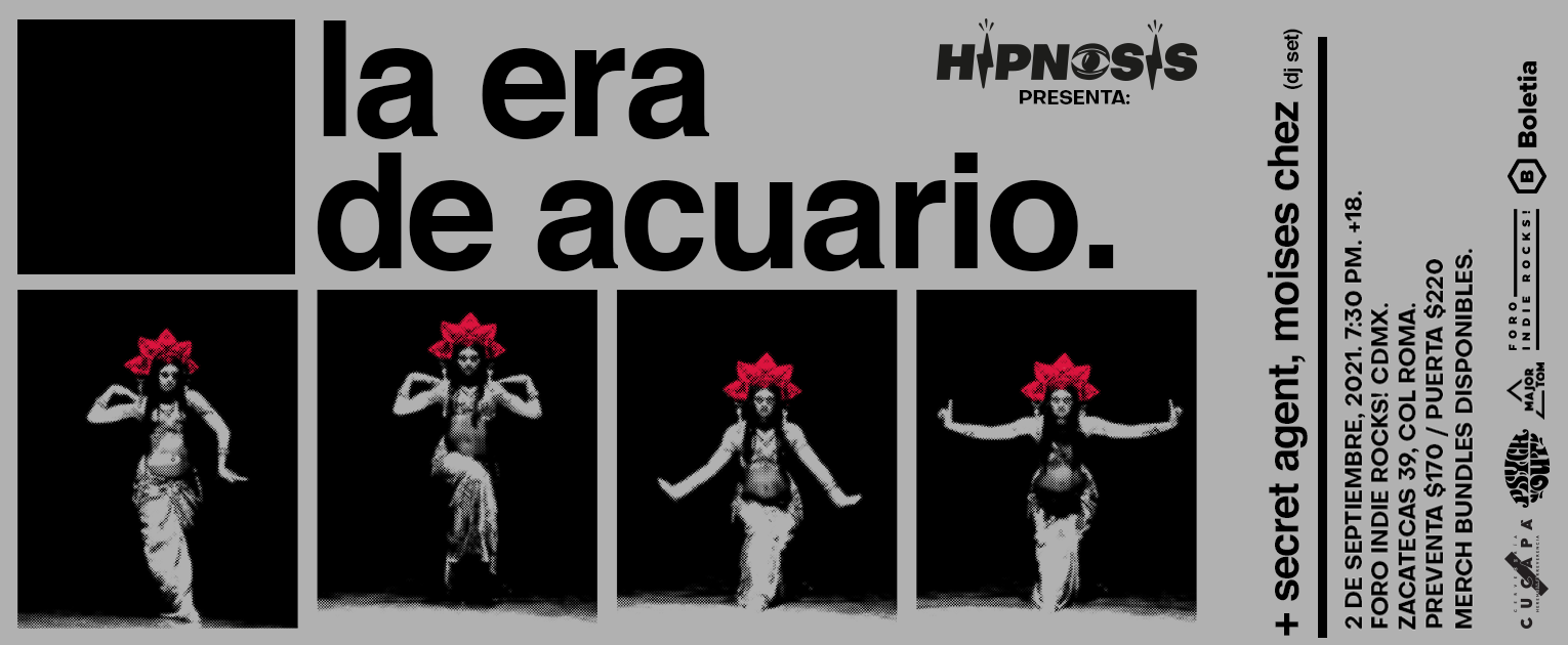 Hipnosis presenta: La Era de Acuario en el Foro Indie Rocks!