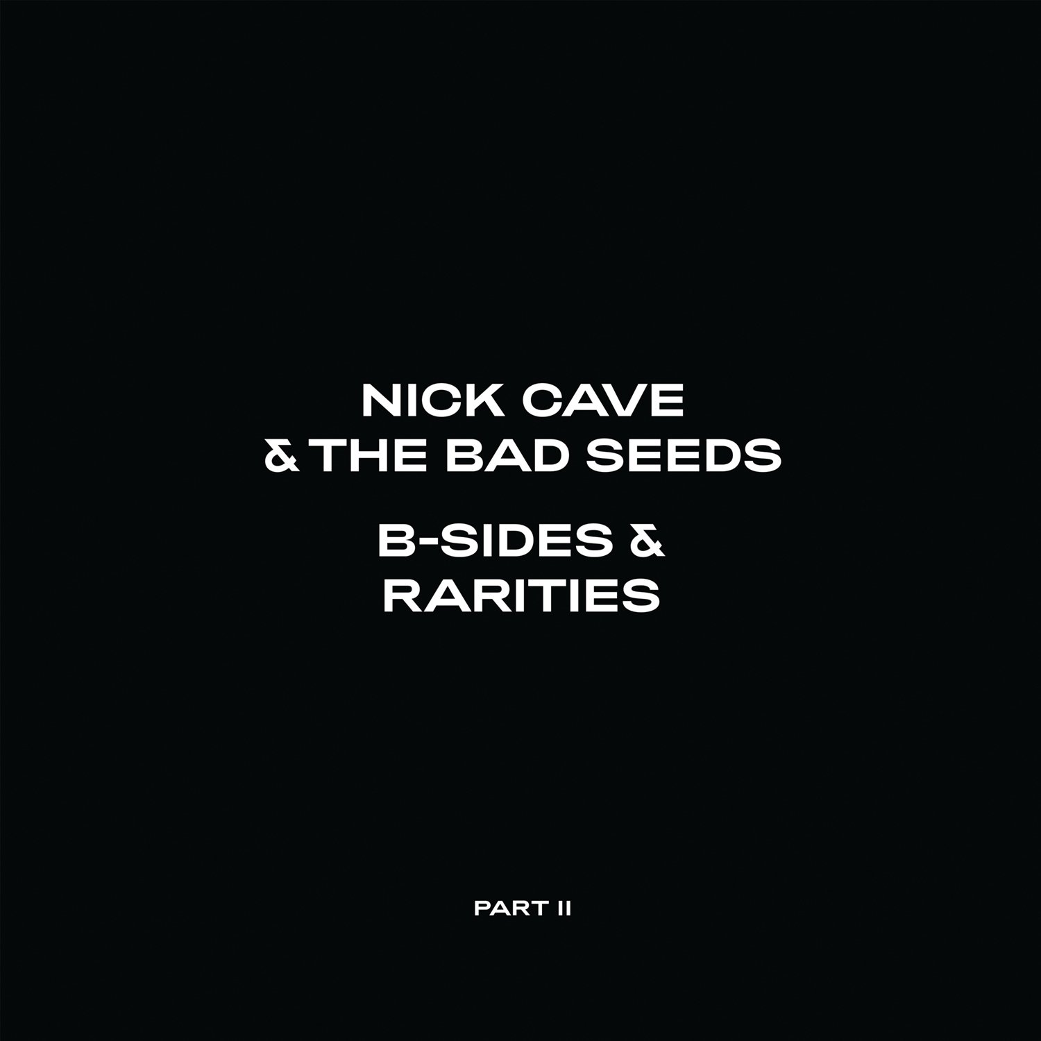Nick Cave & the Bad Seeds - Rarities II (Art)