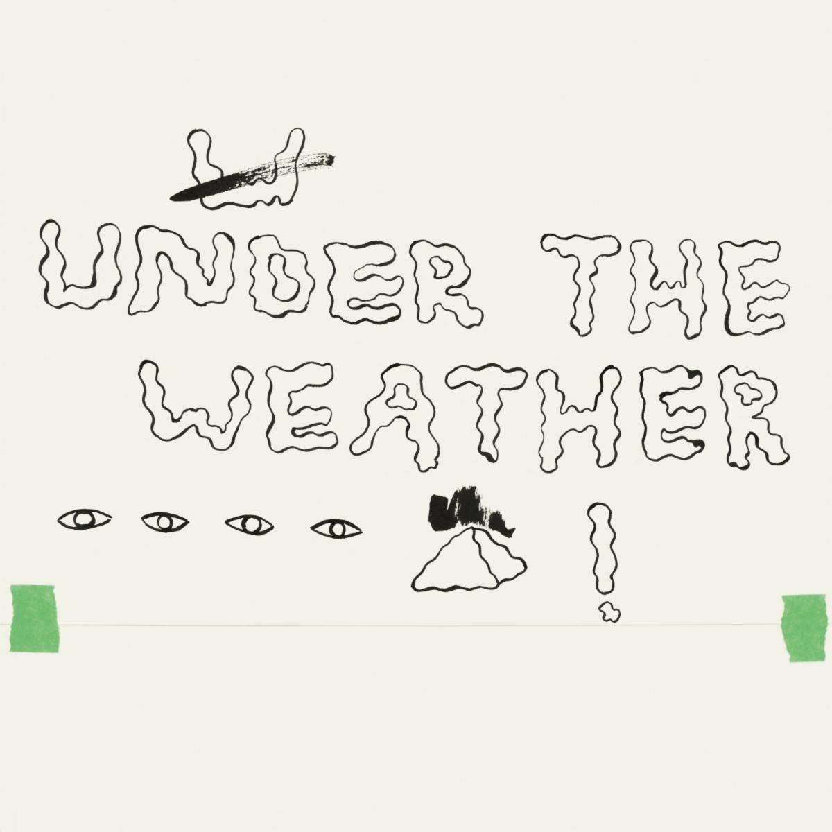 Under the Weather_HOMESHAKE2021