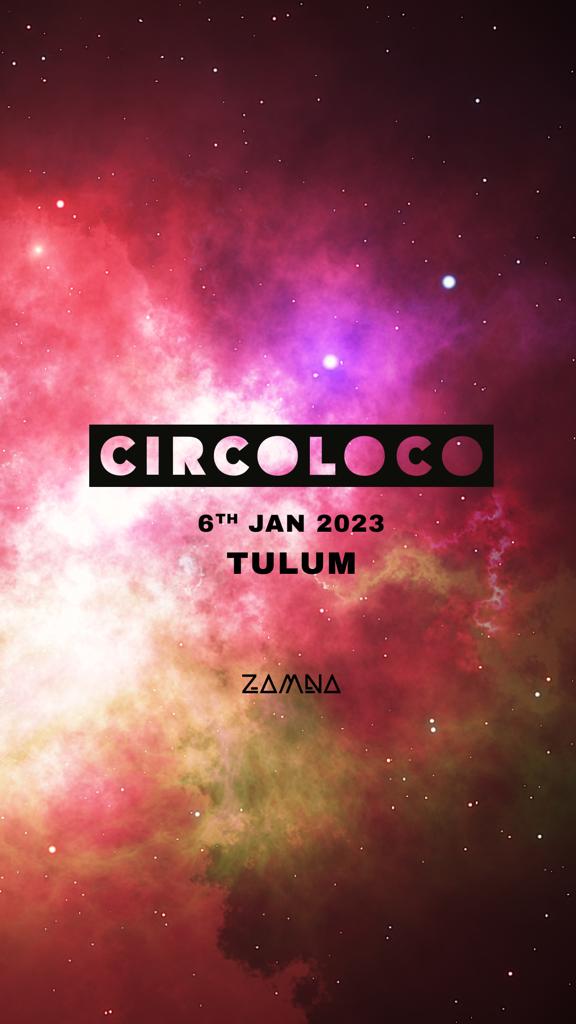 Circoloco vuelve a Tulum