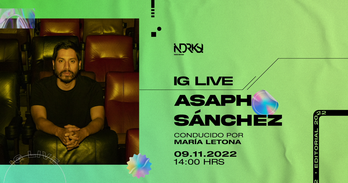 Únete al IG live de Indie Rocks! con Asaph Sánchez