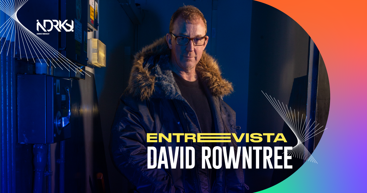 Entrevista con David Rowntree