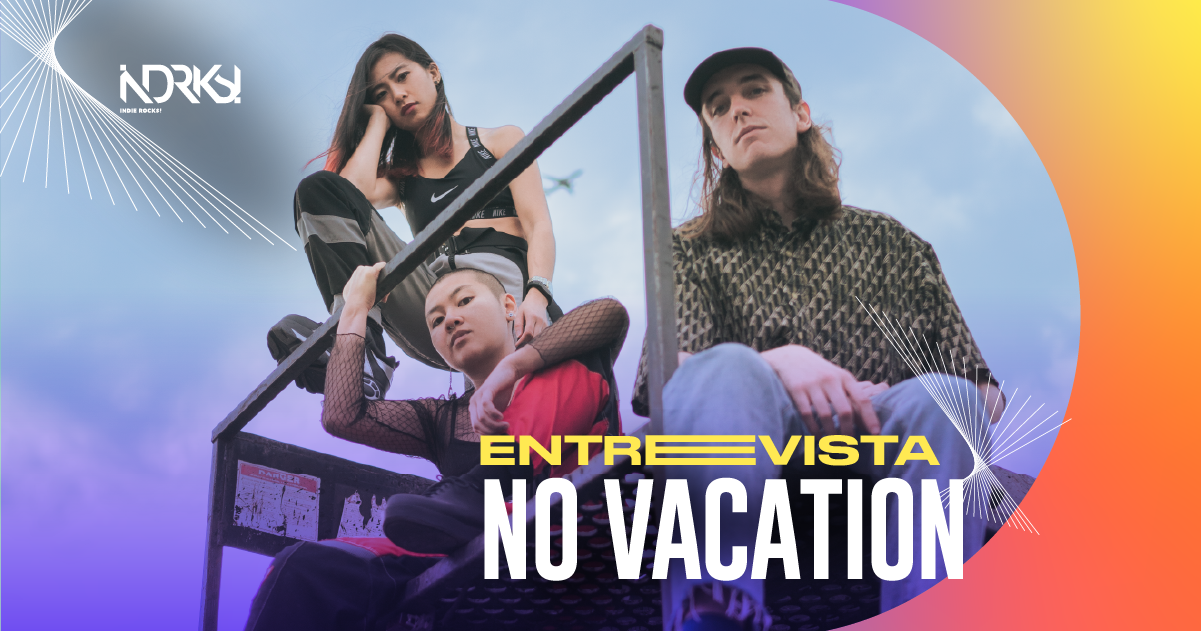 Entrevista con No Vacation