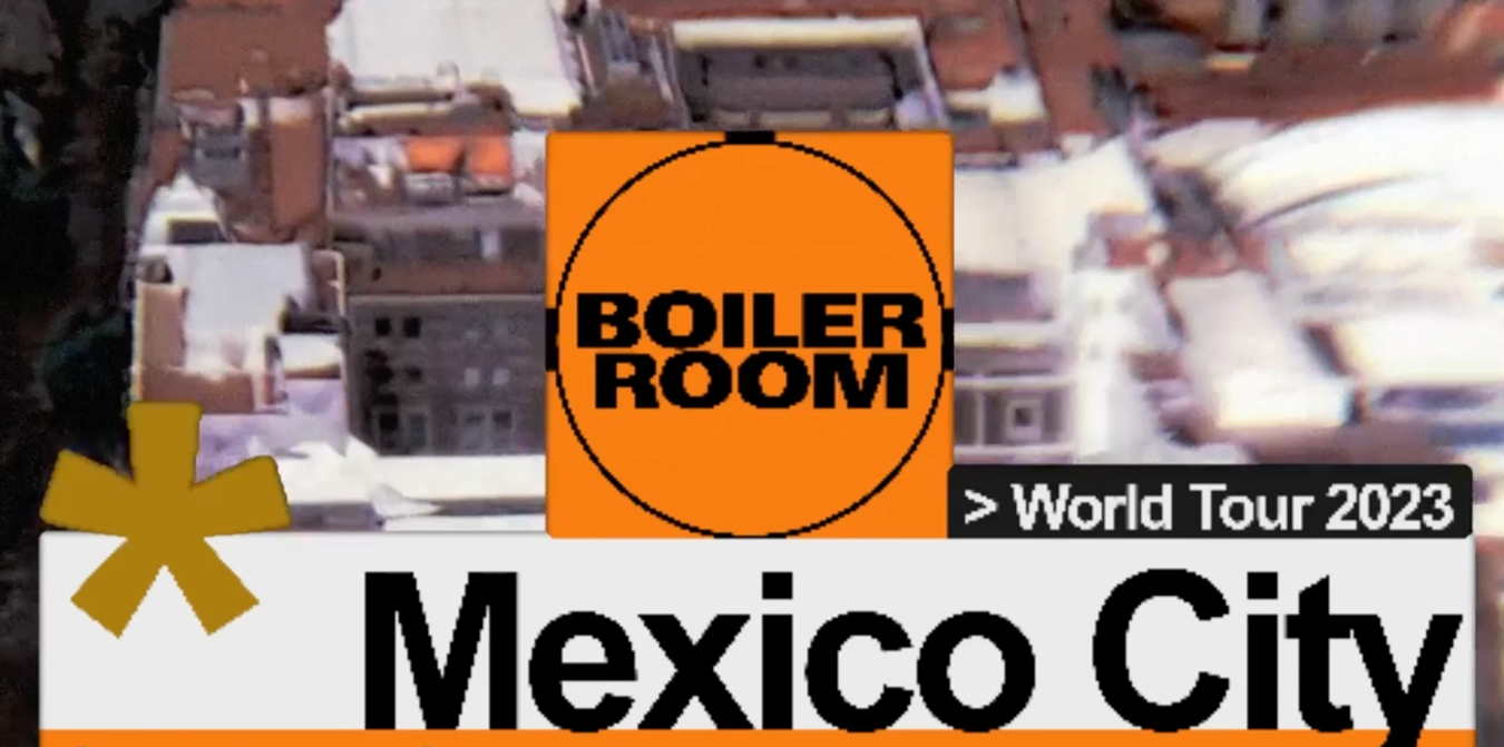 Boiler Room regresa a México en 2023