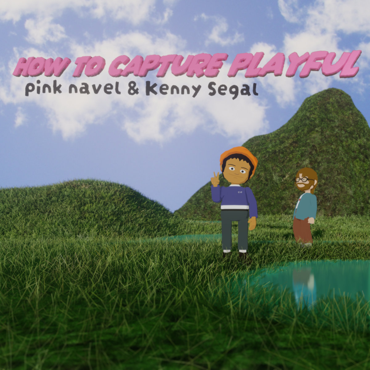 Pink Navel & Kenny Segal