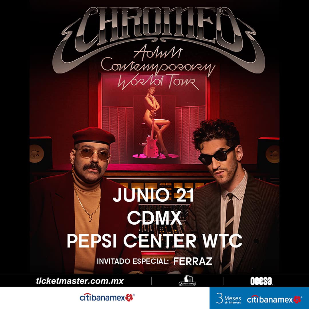 Chromeo Y Ferraz