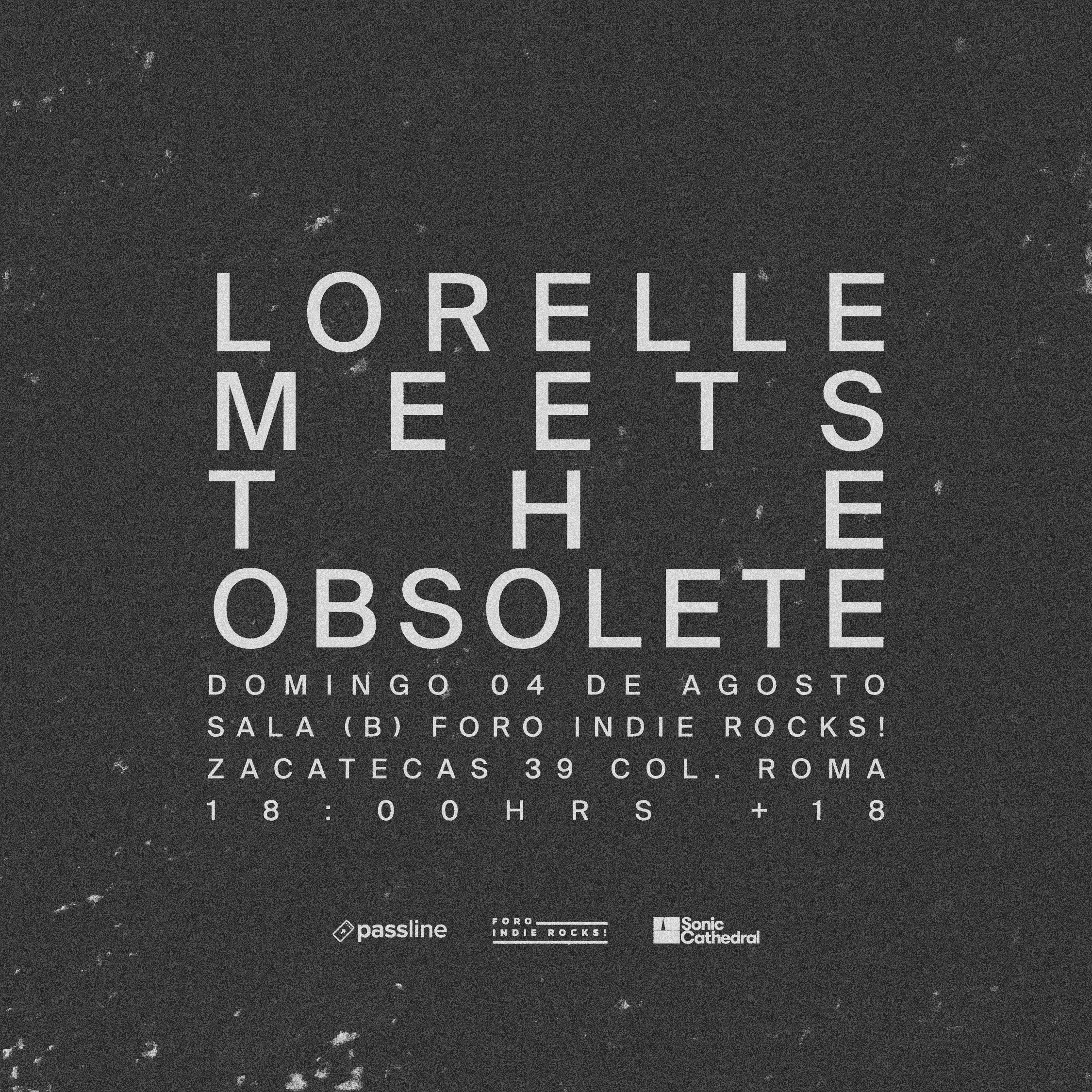 Lorelle Meets The Obsolete En El Foro Indie Rocks