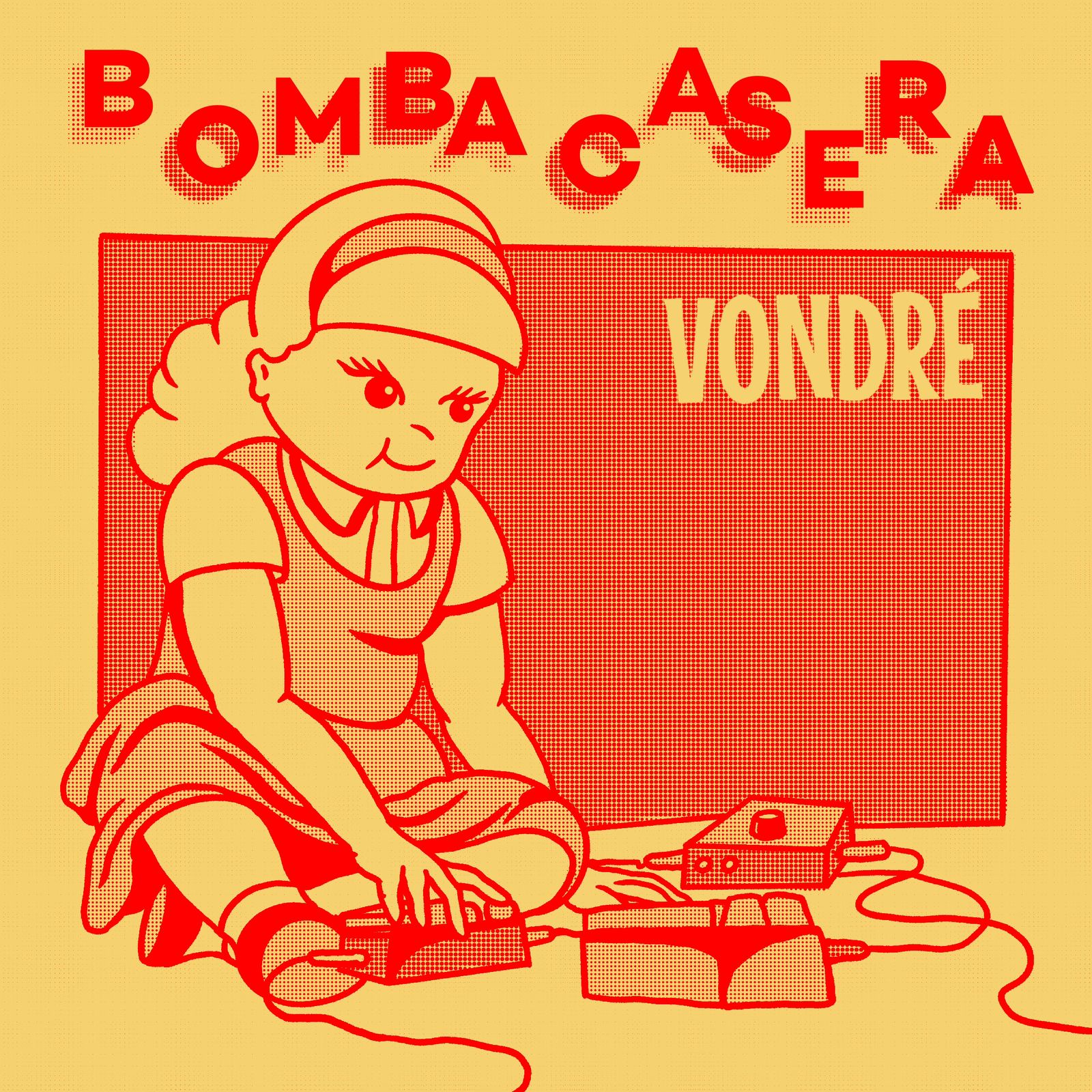 Vondre Bomba Casera