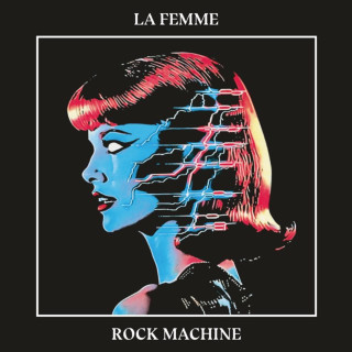 Rock Machine La Femme