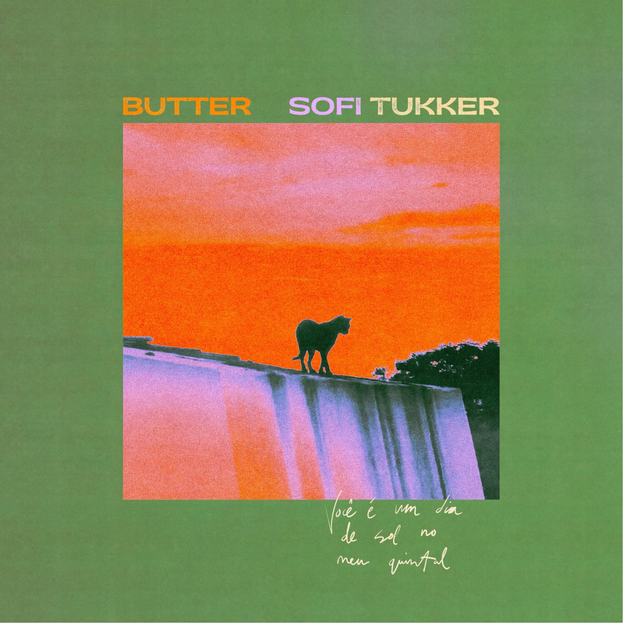 Sofi Tukker Butter