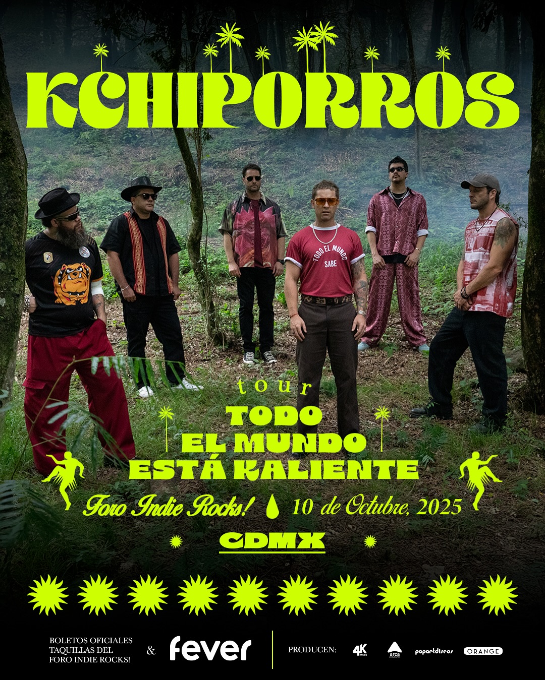 PRECIOS: Kchiporros pondrá la fiesta en el Foro Indie Rocks!