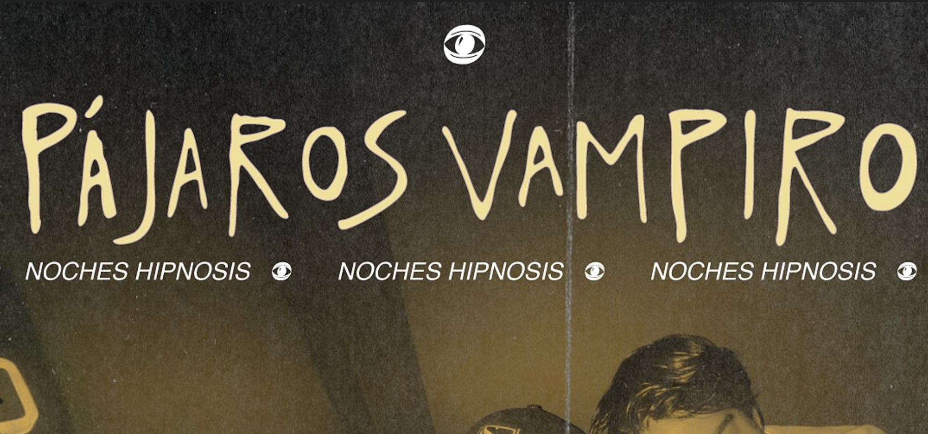 Noches Hipnosis presenta: Pájaros Vampiro + Leoguzpe + El Ruido Inmersivo de los Sueños en el Foro Indie Rocks!
