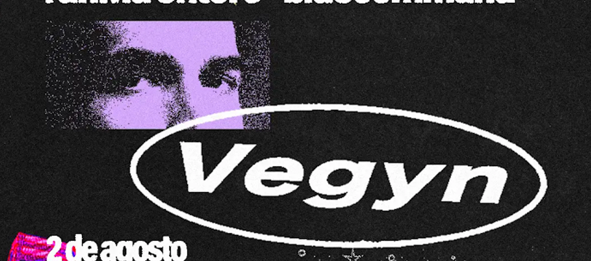 PRECIOS: Vegyn se presentará en LagoAlgo