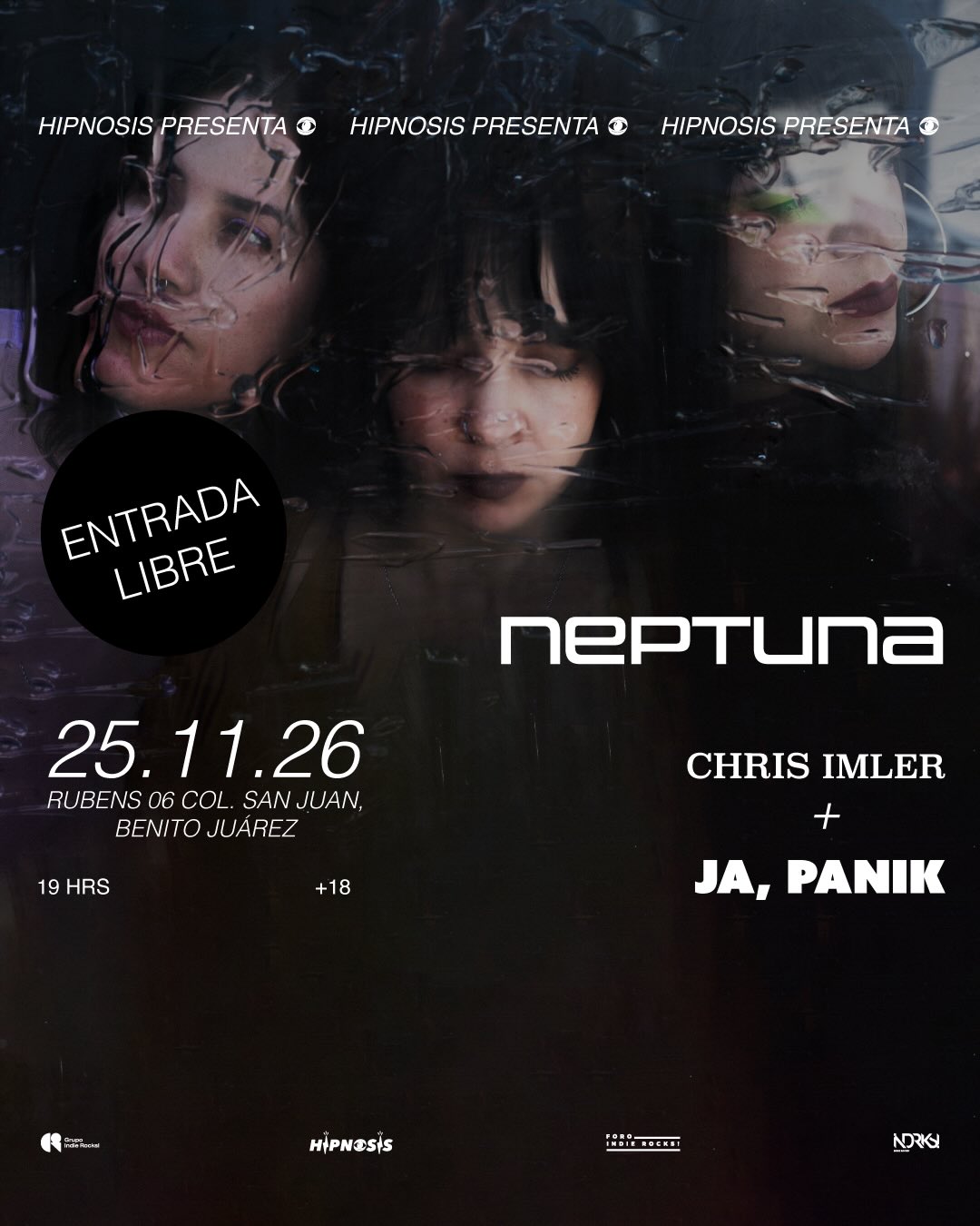 Noches Hipnosis Presenta: Neptuna + Chris Imler + Ja, Panik en Rubens 6
