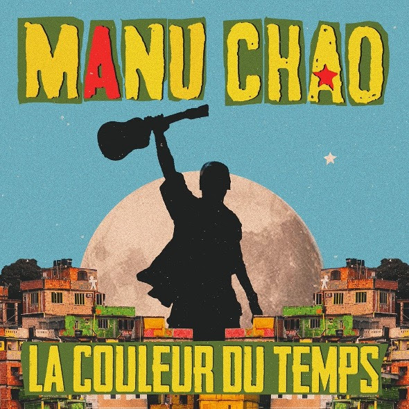 Manu Chao estrena el EP, 'La Couleur Du Temps'
