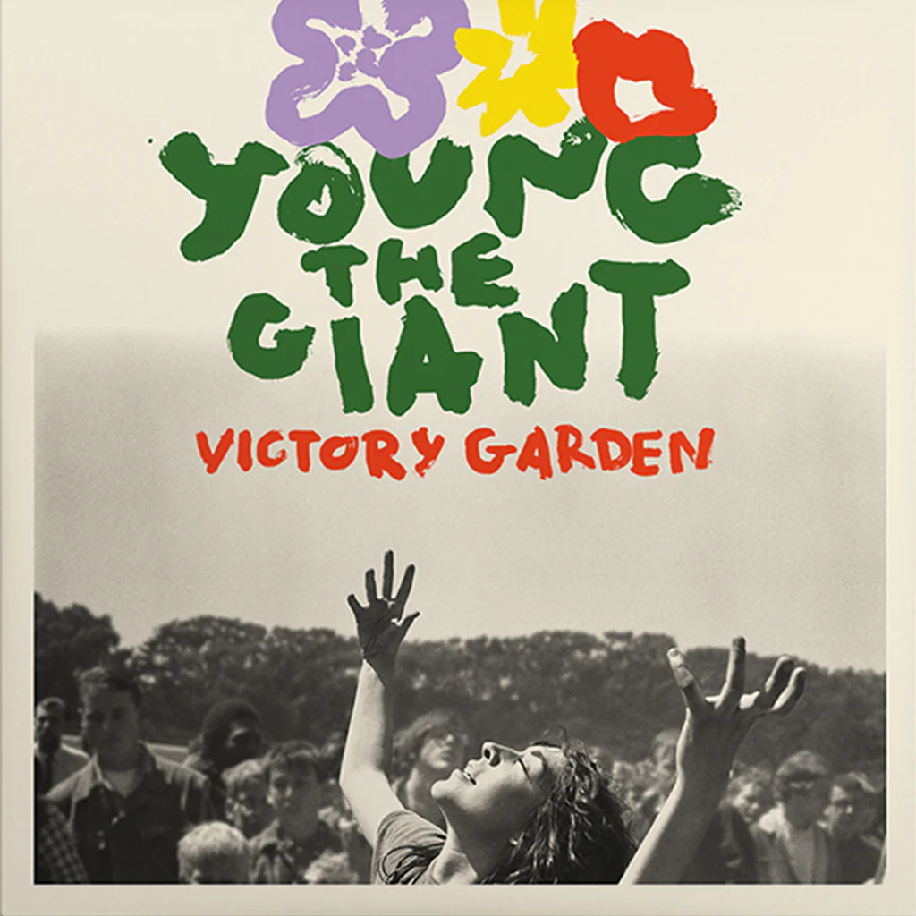 Young the giant victory garden