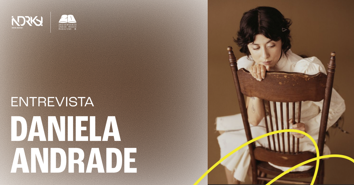 Entrevista con Daniela Andrade
