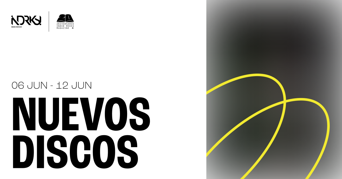 Nuevos Discos del 6 al 12 de junio