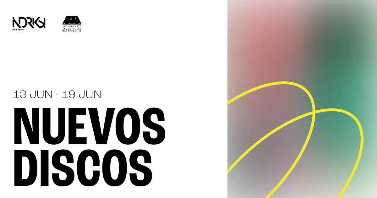 Nuevos Discos del 13 al 19 de junio