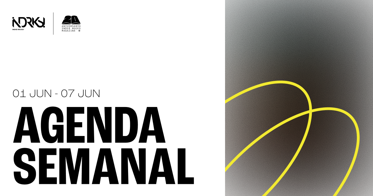 Conoce los eventos del 1 al 7 de junio