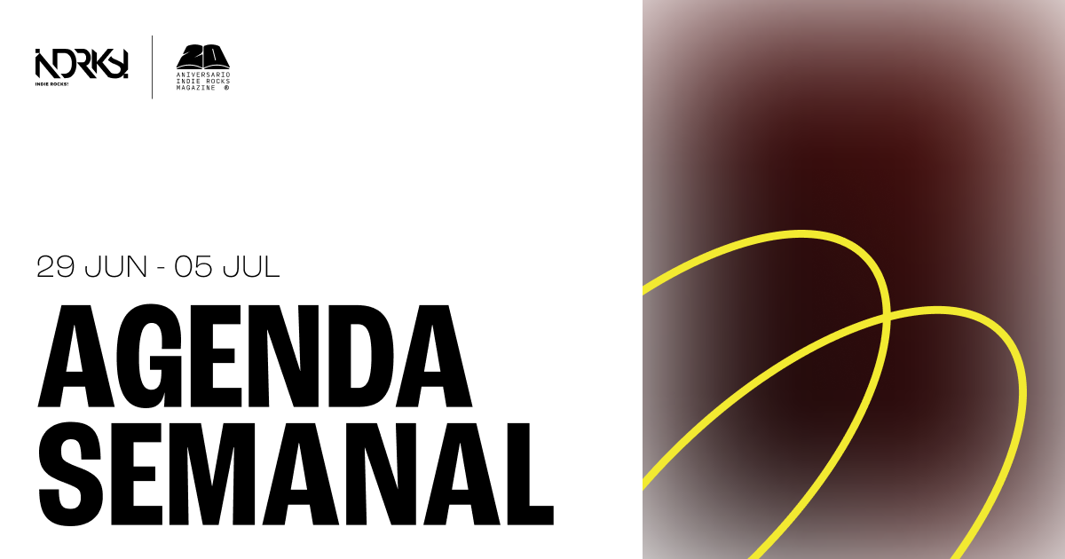 Conoce los eventos del 29 de junio al 5 de julio
