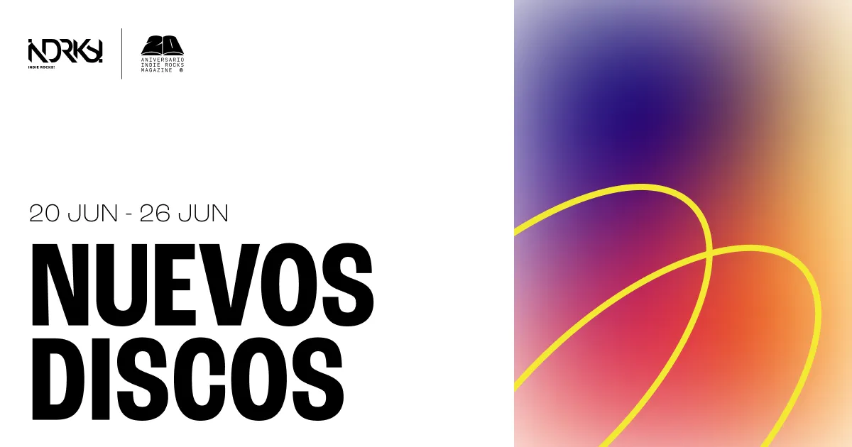 Nuevos Discos del 20 al 26 de junio