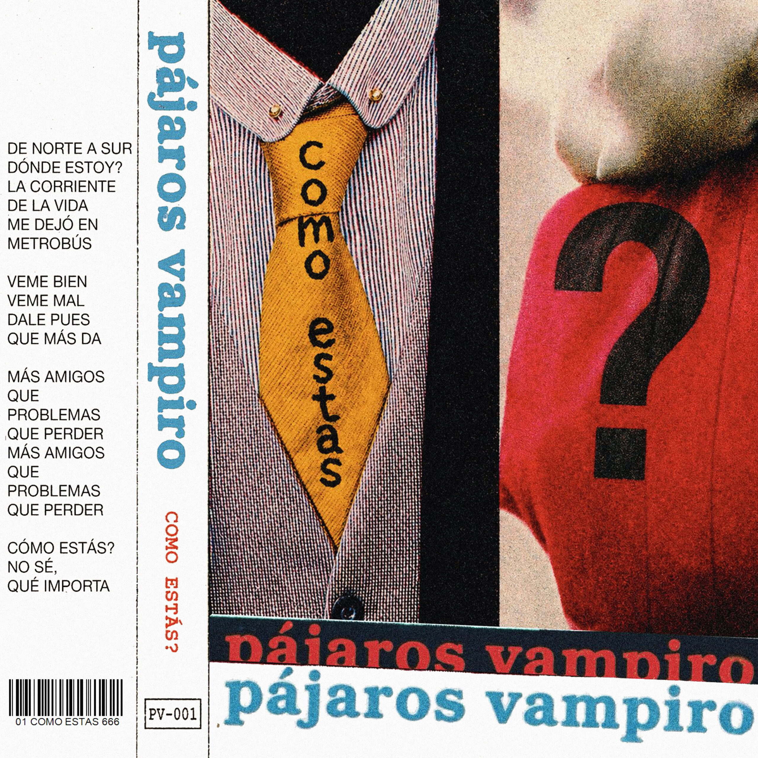 “como estás?”, lo nuevo de Pájaros Vampiro
