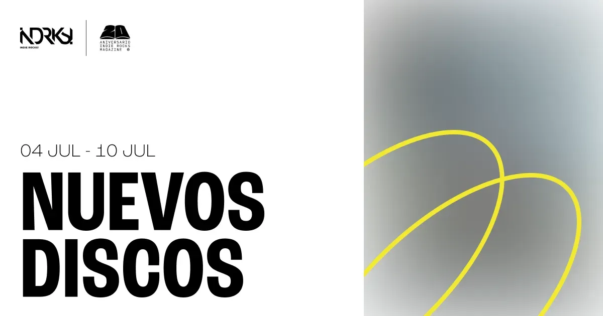 Nuevos Discos del 4 al 10 de julio