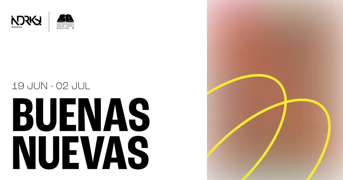 Buenas Nuevas del 19 de junio al 02 de julio