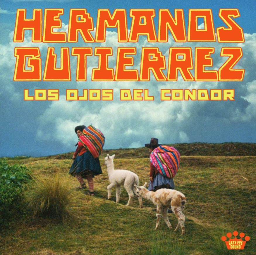 Hermanos Gutiérrez estrena “Los Ojos Del Cóndor”