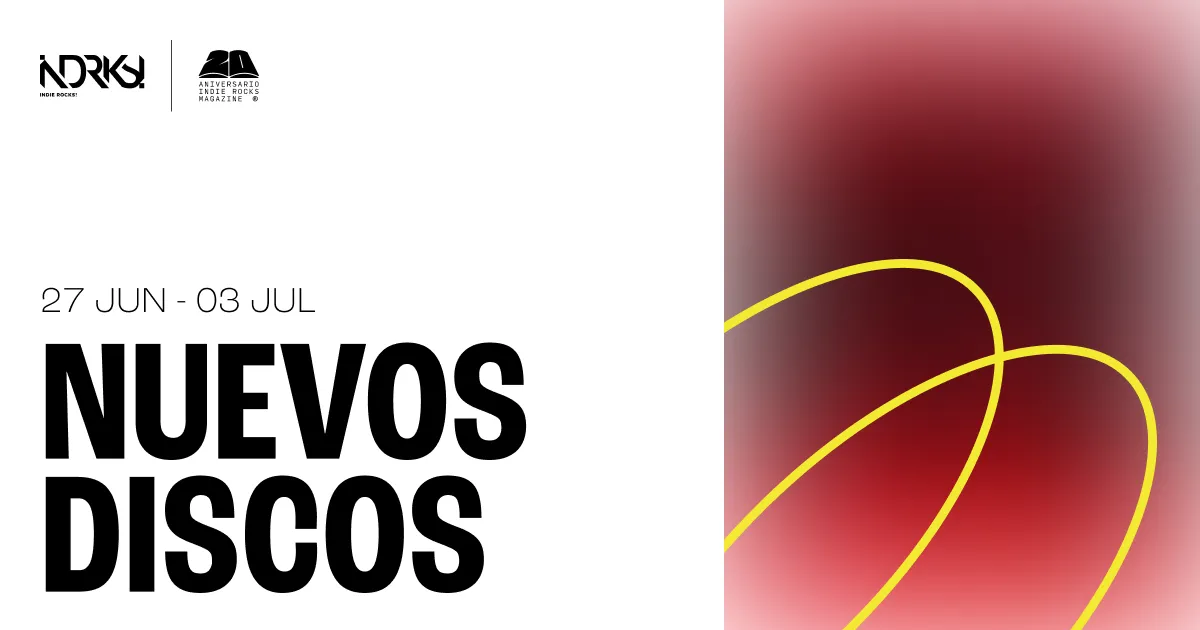 Nuevos Discos del 27 de junio al 3 de julio