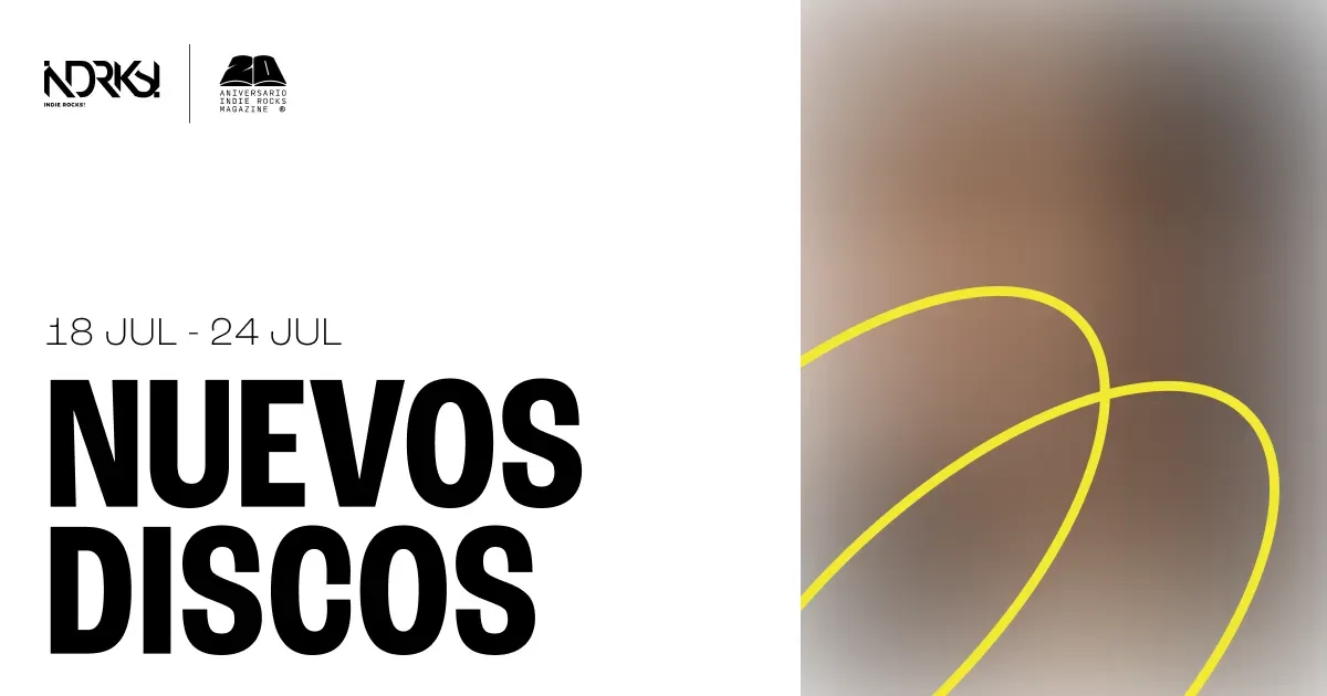 Nuevos Discos del 18 al 24 de julio