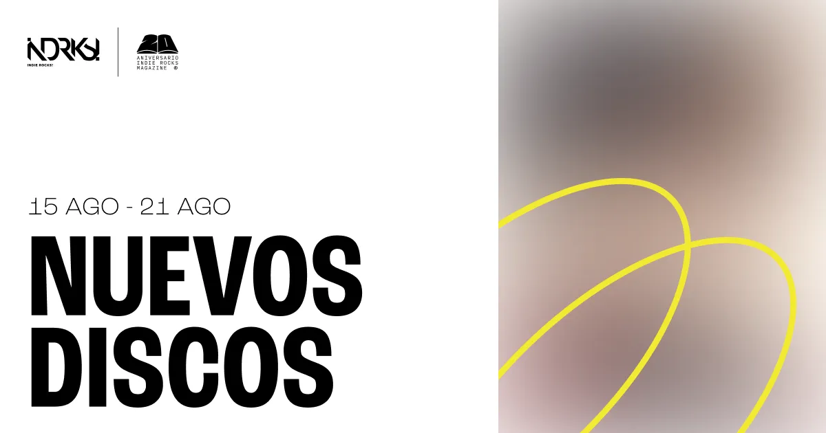 Nuevos Discos del 9 al 21 de agosto