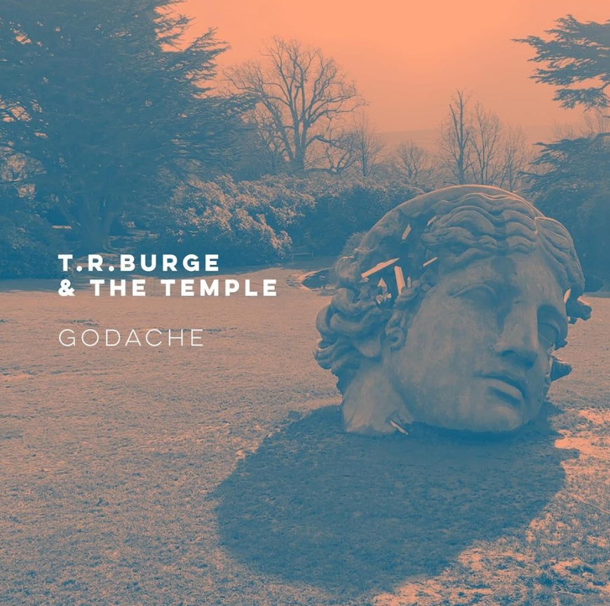 T.r.burge&thetemple godache