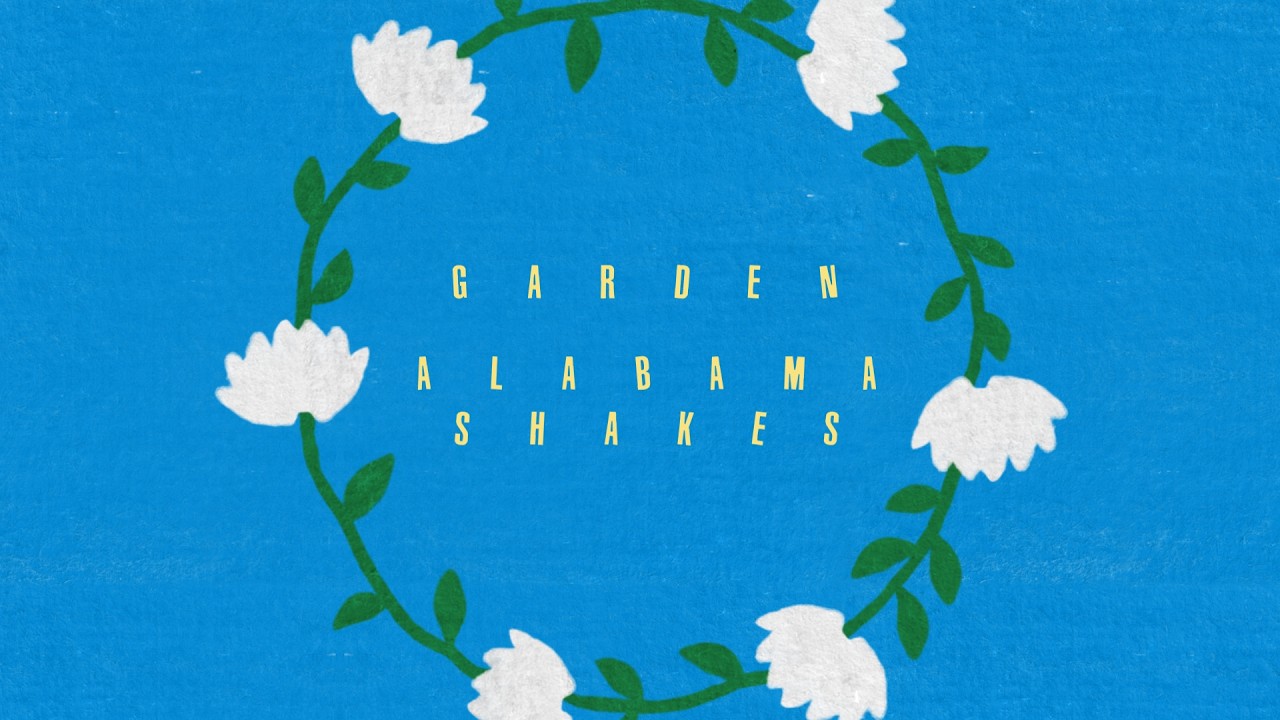 Alabama Shakes estrena “Garden”