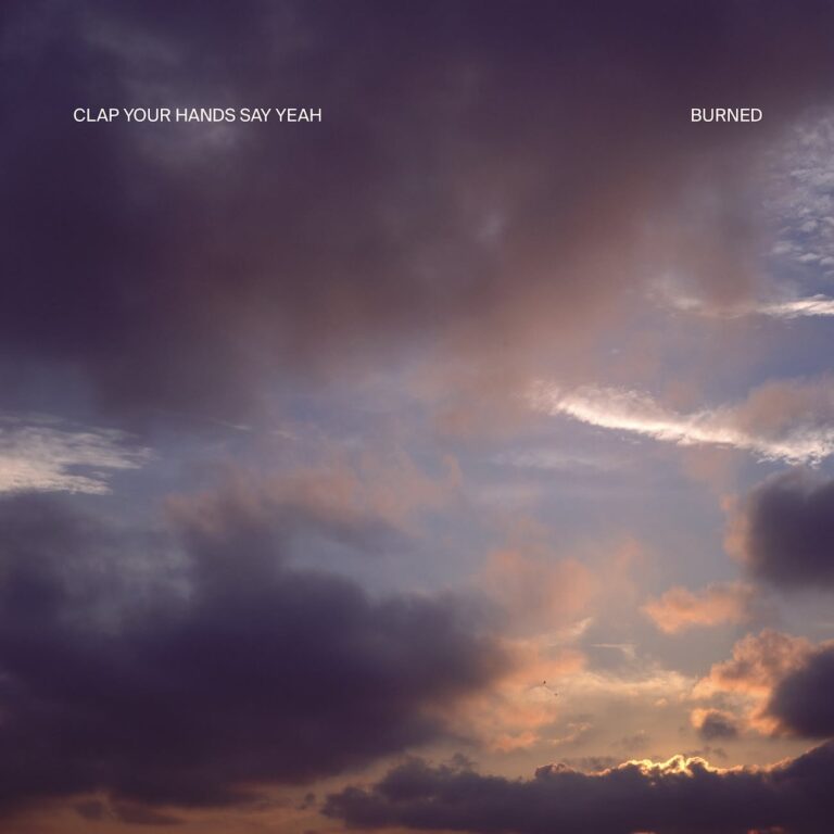 Clapping Sus Clap Your Hands Say Yeah anuncia 'Burned', su nuevo álbum