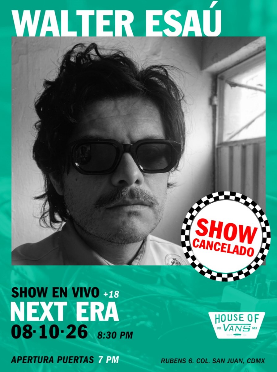 CANCELADO: Walter Esaú en House of Vans